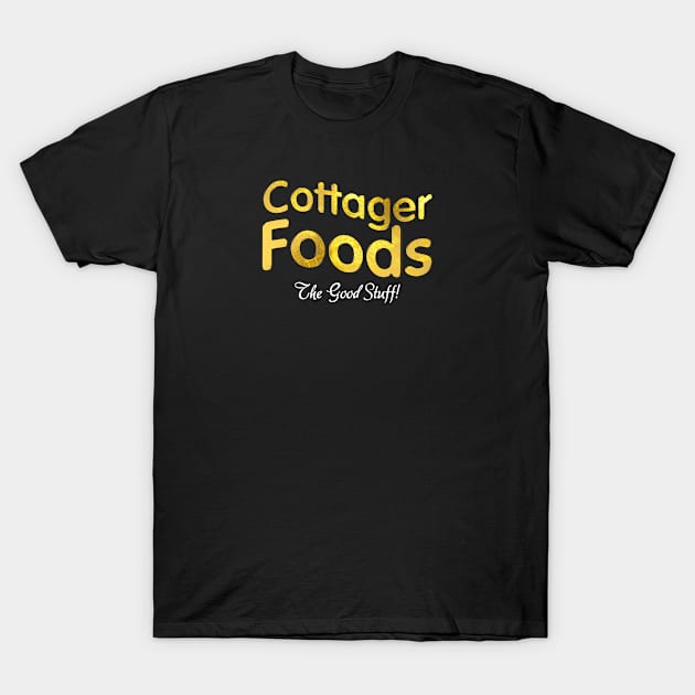 Cottager Foods [All That You Love Will Be Carried Away] T-Shirt by Mid-World Merch